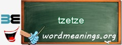 WordMeaning blackboard for tzetze